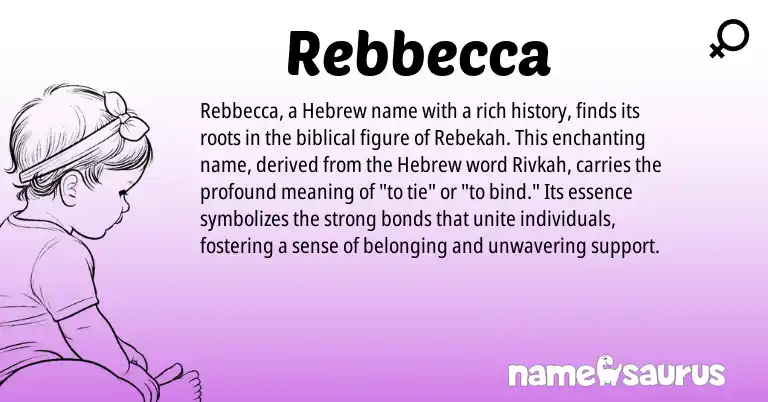 Infographic about Rebbecca name meaning, Rebbecca is a name from Hebrew origin(s).
