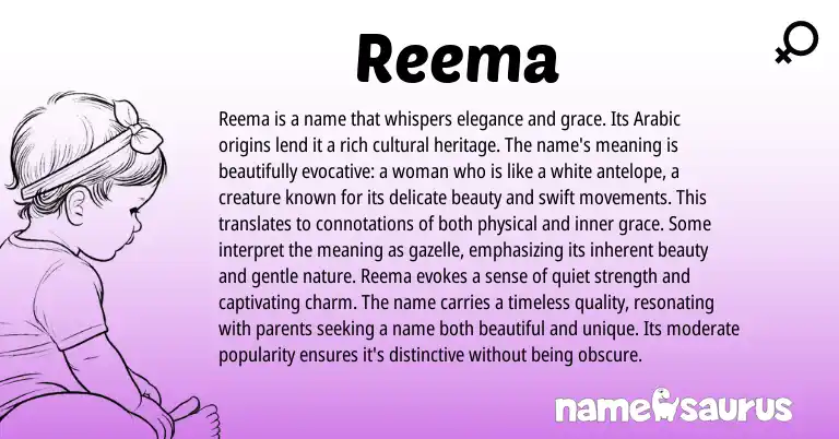 Infographic about Reema name meaning, Reema is a name from Arabic origin(s).