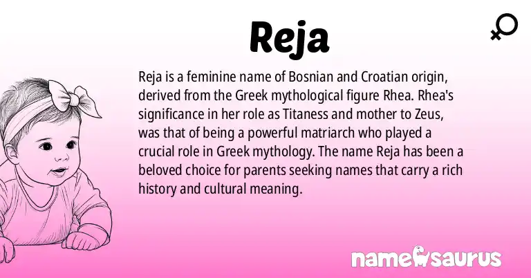 Infographic about Reja name meaning, Reja is a name from Bosnian, Croatian origin(s).