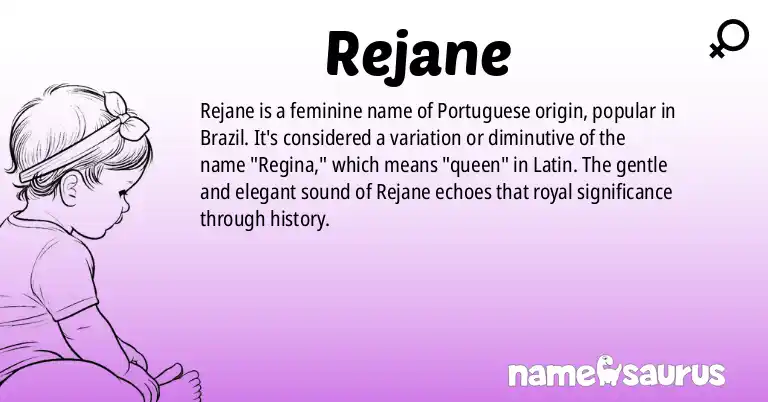 Infographic about Rejane name meaning, Rejane is a name from Portuguese (Brazilian) origin(s).
