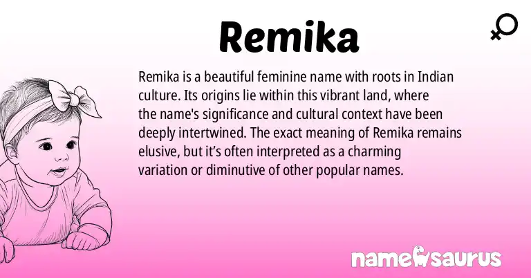 Infographic about Remika name meaning, Remika is a name from Indian origin(s).
