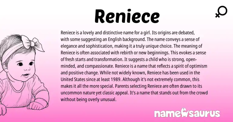 Infographic about Reniece name meaning, Reniece is a name from American origin(s).
