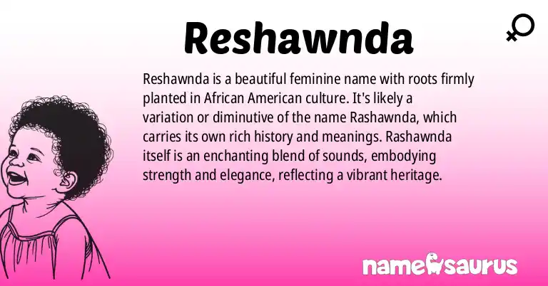 Infographic about Reshawnda name meaning, Reshawnda is a name from African American origin(s).