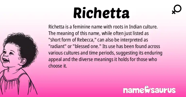 Infographic about Richetta name meaning, Richetta is a name from Indian origin(s).