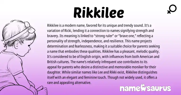 Infographic about Rikkilee name meaning, Rikkilee is a name from American origin(s).