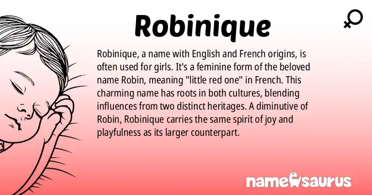 Infographic about Robinique name meaning, Robinique is a name from English, French origin(s).