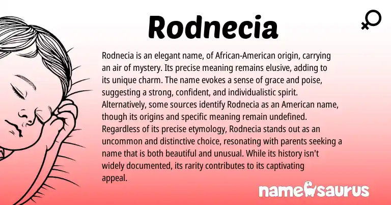 Infographic about Rodnecia name meaning, Rodnecia is a name from Other origin(s).