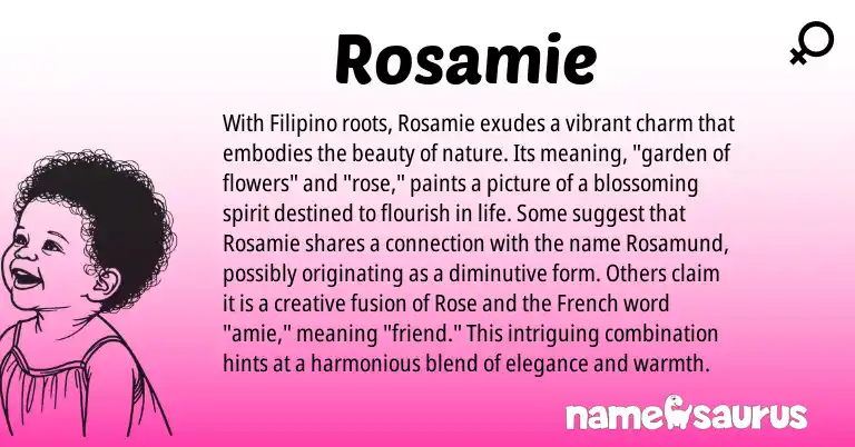 Infographic about Rosamie name meaning, Rosamie is a name from Filipino, French origin(s).