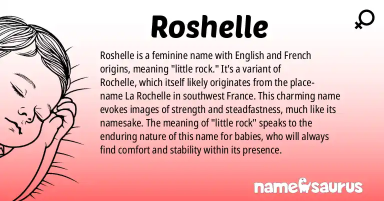 Infographic about Roshelle name meaning, Roshelle is a name from English, French origin(s).