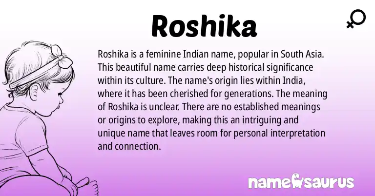 Infographic about Roshika name meaning, Roshika is a name from Indian origin(s).
