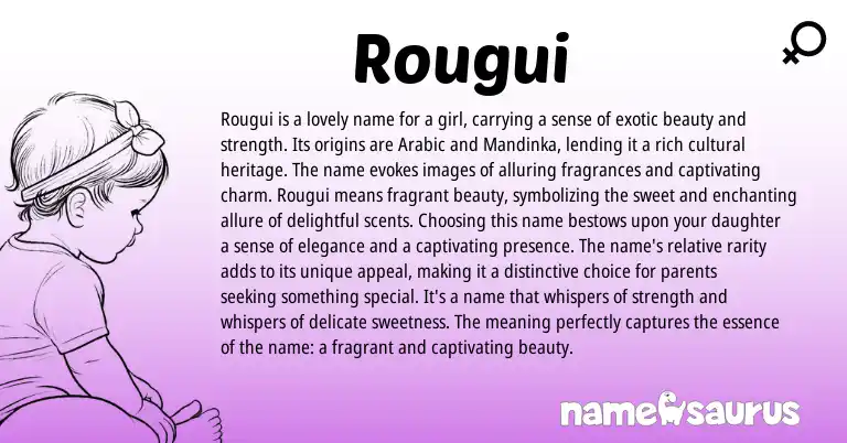 Infographic about Rougui name meaning, Rougui is a name from Arabic origin(s).