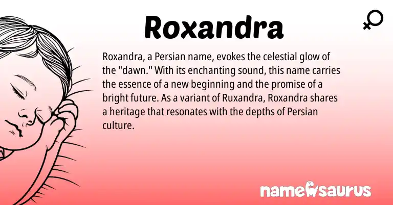 Infographic about Roxandra name meaning, Roxandra is a name from Persian origin(s).