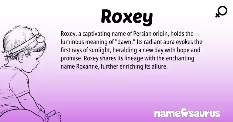 Infographic about Roxey name meaning, Roxey is a name from Persian origin(s).