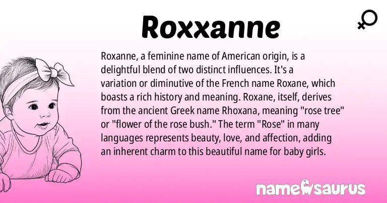 Infographic about Roxxanne name meaning, Roxxanne is a name from American origin(s).