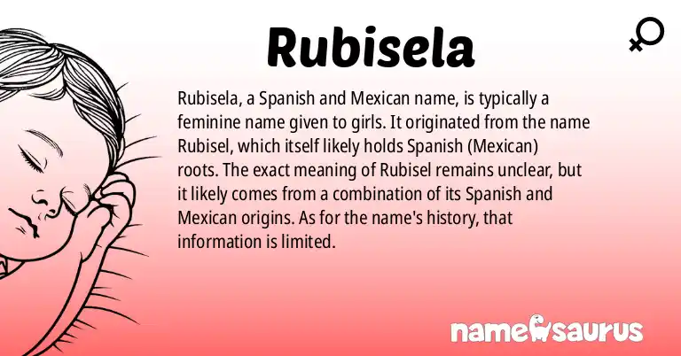 Infographic about Rubisela name meaning, Rubisela is a name from Spanish (Mexican) origin(s).