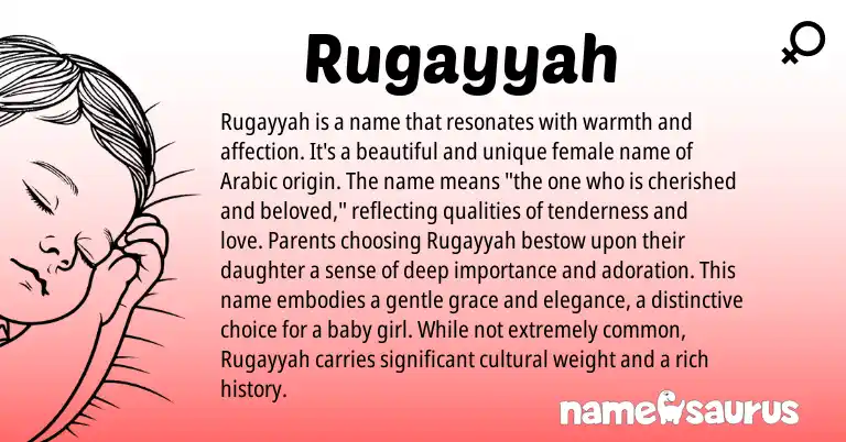 Infographic about Rugayyah name meaning, Rugayyah is a name from Arabic origin(s).