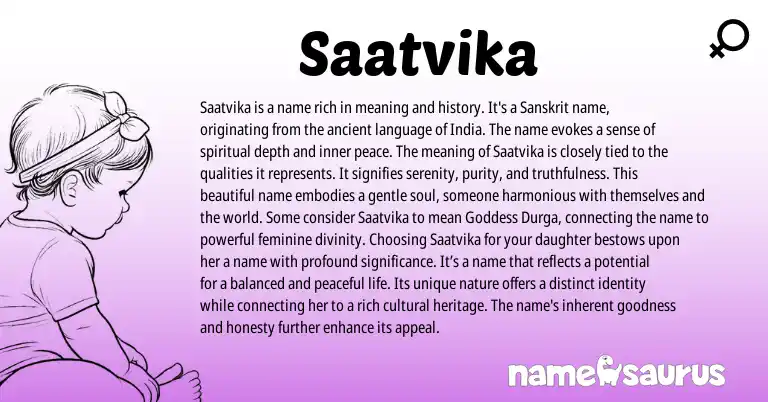 Infographic about Saatvika name meaning, Saatvika is a name from Indian, Sanskrit origin(s).