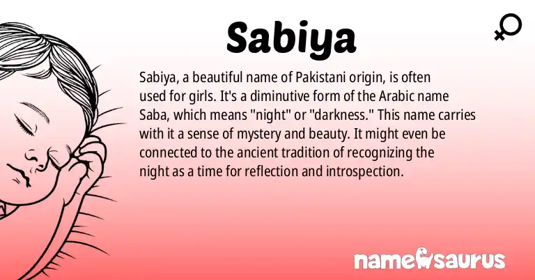 Infographic about Sabiya name meaning, Sabiya is a name from Pakistani origin(s).