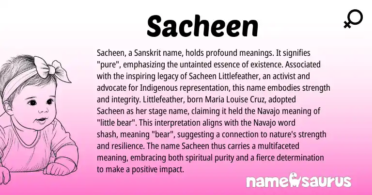 Infographic about Sacheen name meaning, Sacheen is a name from Sanskrit, Navajo origin(s).