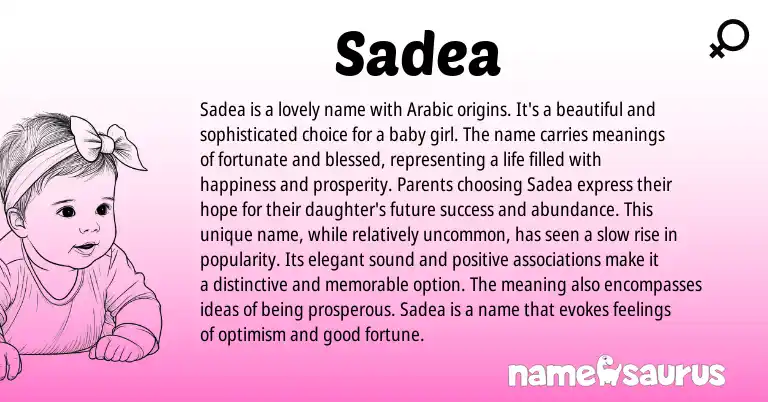 Infographic about Sadea name meaning, Sadea is a name from Arabic origin(s).