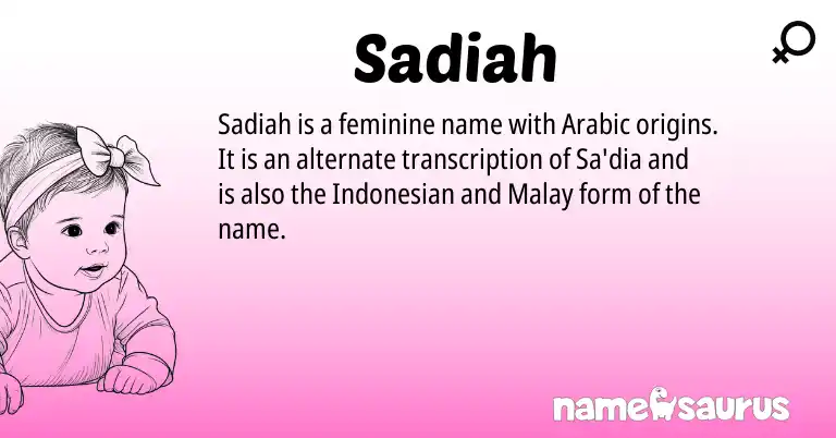 Infographic about Sadiah name meaning, Sadiah is a name from Indonesian, Arabic, Malay origin(s).