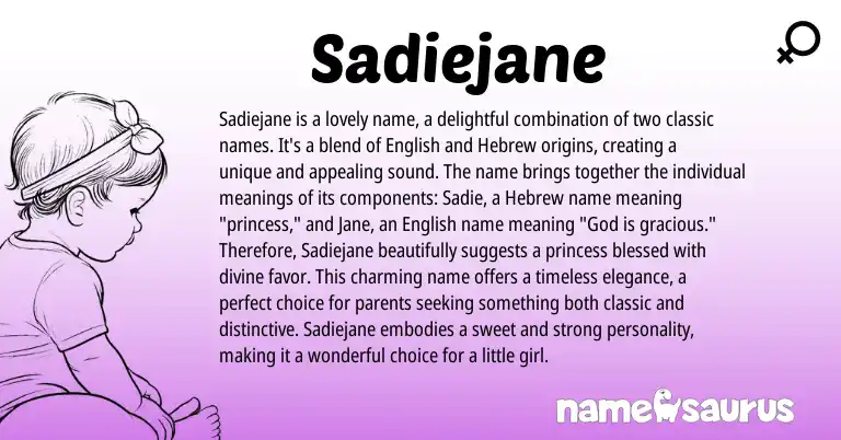 Infographic about Sadiejane name meaning, Sadiejane is a name from Hebrew, English origin(s).