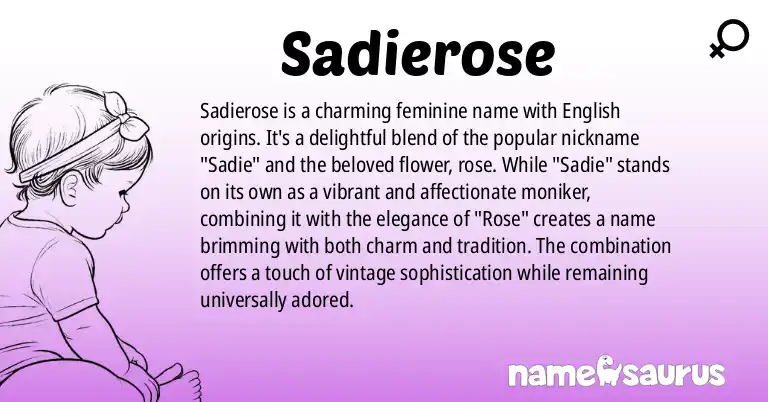 Infographic about Sadierose name meaning, Sadierose is a name from English origin(s).