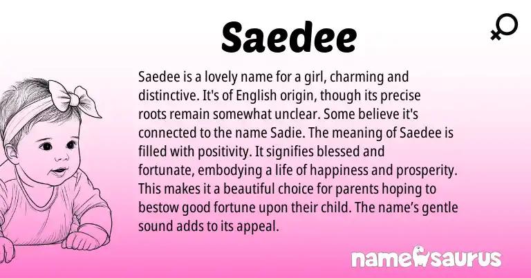 Infographic about Saedee name meaning, Saedee is a name from English origin(s).