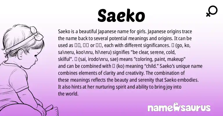 Infographic about Saeko name meaning, Saeko is a name from Japanese origin(s).