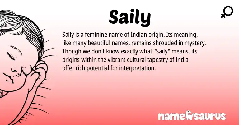 Infographic about Saily name meaning, Saily is a name from Indian origin(s).