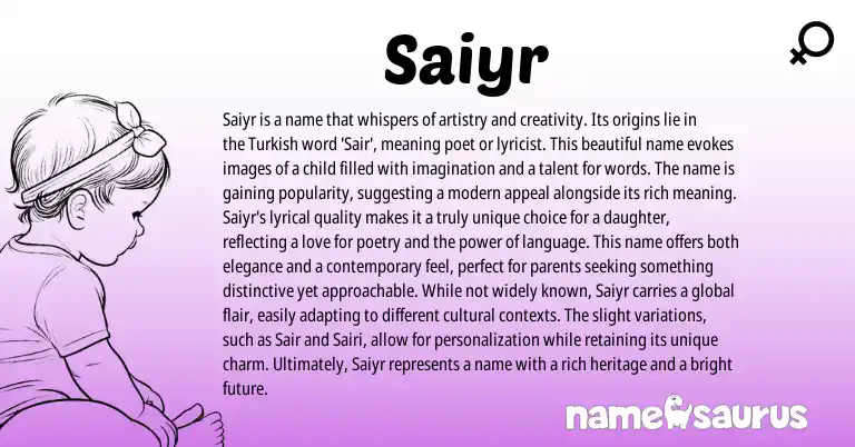 Infographic about Saiyr name meaning, Saiyr is a name from Turkish origin(s).