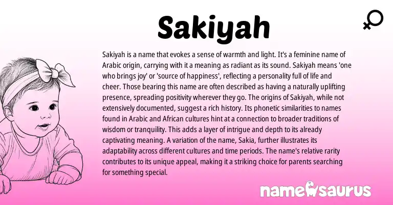 Infographic about Sakiyah name meaning, Sakiyah is a name from Arabic origin(s).
