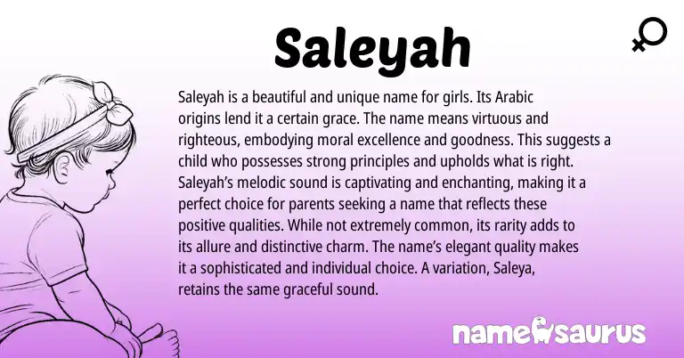 Infographic about Saleyah name meaning, Saleyah is a name from Arabic origin(s).