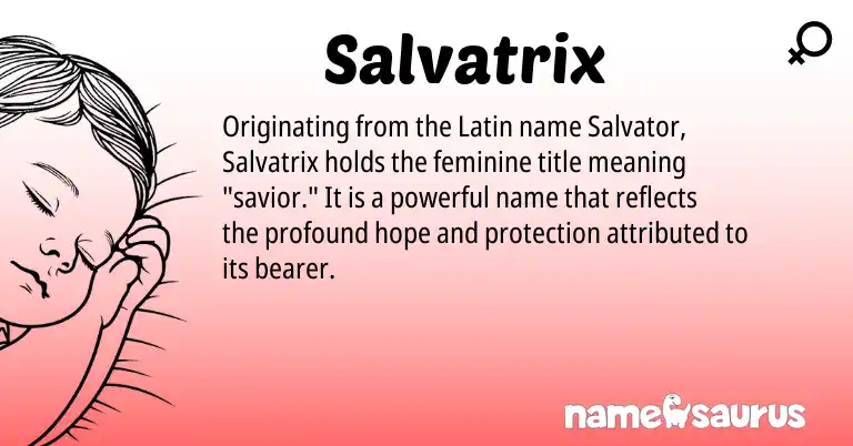 Infographic about Salvatrix name meaning, Salvatrix is a name from Latin origin(s).