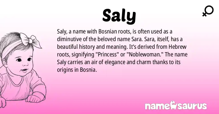 Infographic about Saly name meaning, Saly is a name from Bosnian origin(s).