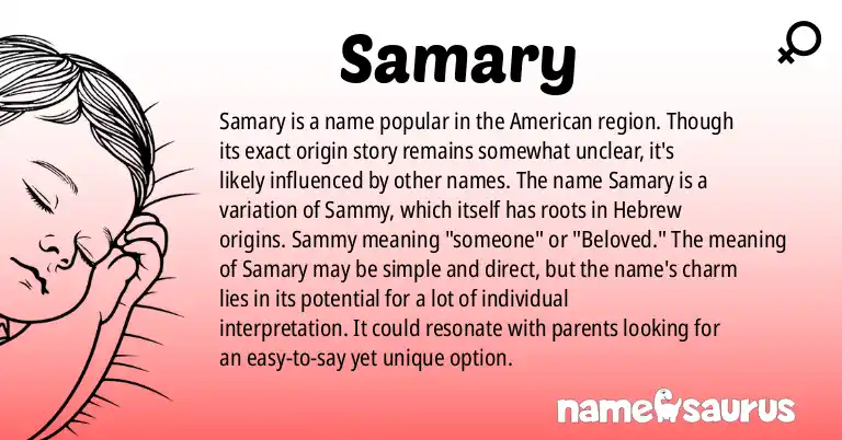 Infographic about Samary name meaning, Samary is a name from American origin(s).