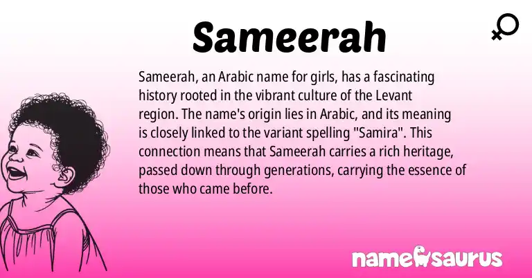 Infographic about Sameerah name meaning, Sameerah is a name from Arabic origin(s).