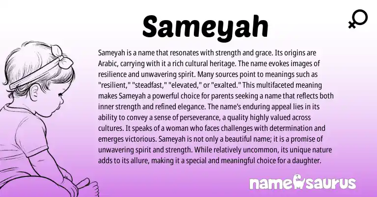 Infographic about Sameyah name meaning, Sameyah is a name from Arabic origin(s).