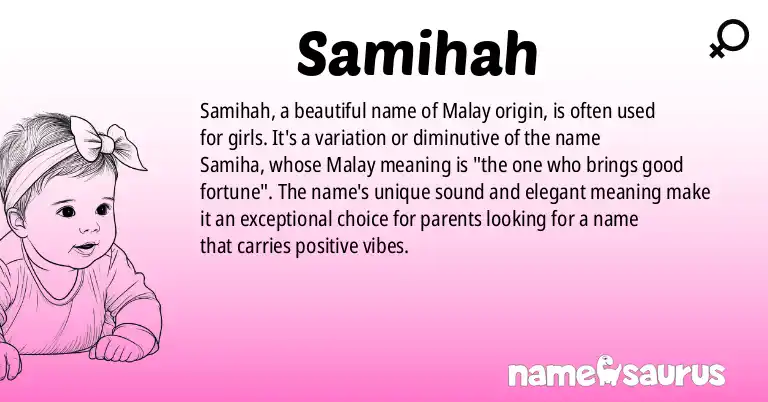 Infographic about Samihah name meaning, Samihah is a name from Malay origin(s).