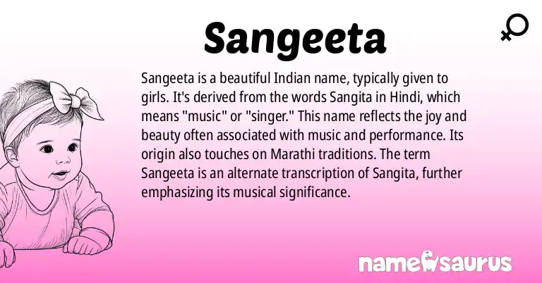 Infographic about Sangeeta name meaning, Sangeeta is a name from Indian, Hindi, Marathi, Bengali origin(s).