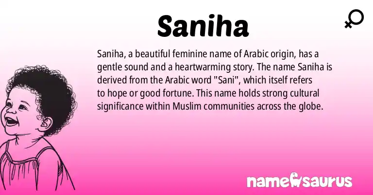 Infographic about Saniha name meaning, Saniha is a name from Arabic origin(s).