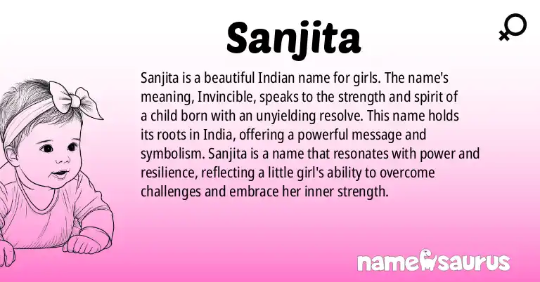 Infographic about Sanjita name meaning, Sanjita is a name from Indian origin(s).