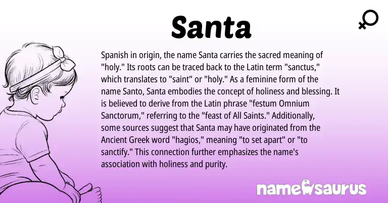 Infographic about Santa name meaning, Santa is a name from Spanish, Ancient Greek, Latin origin(s).