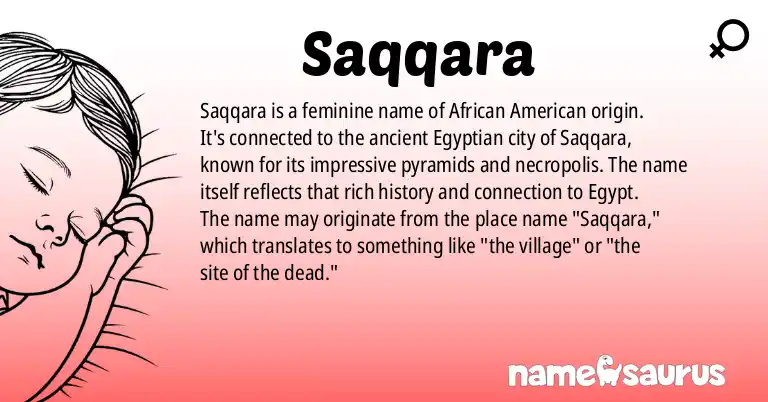 Infographic about Saqqara name meaning, Saqqara is a name from African American origin(s).