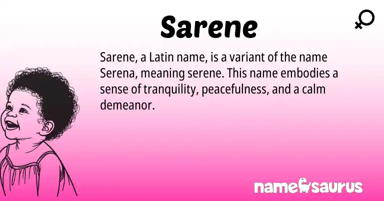 Infographic about Sarene name meaning, Sarene is a name from Latin origin(s).