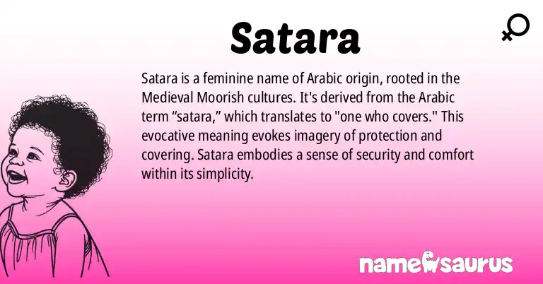 Infographic about Satara name meaning, Satara is a name from Medieval Arabic (Moorish) origin(s).