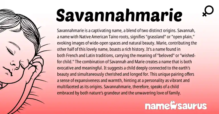 Infographic about Savannahmarie name meaning, Savannahmarie is a name from Latin, English, French, Taino, American origin(s).