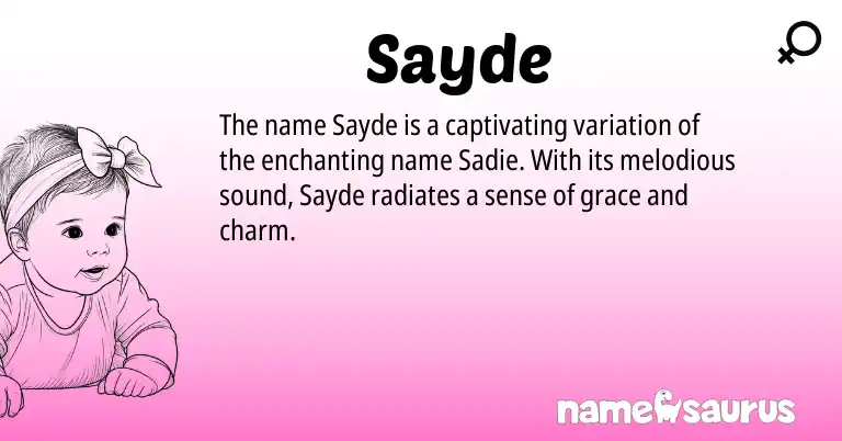 Infographic about Sayde name meaning, Sayde is a name from N/A origin(s).