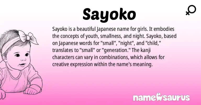 Infographic about Sayoko name meaning, Sayoko is a name from Japanese origin(s).