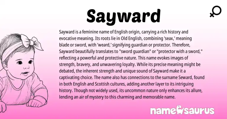 Infographic about Sayward name meaning, Sayward is a name from English origin(s).